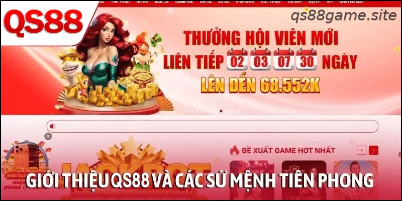 Giới thiệu QS88 về định hướng phát triển và trải nghiệm người dùng