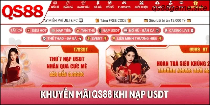 Khuyến mãi QS88 khi nạp USDT