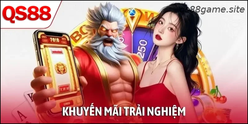 Hàng Loạt Ưu Đãi, Khuyến Mãi Trải Nghiệm Cực HOT Tại QS88