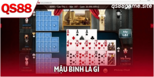 Mậu Binh Là Gì? Luật Chơi Và Chiến Thuật Chuẩn Tại QS88
