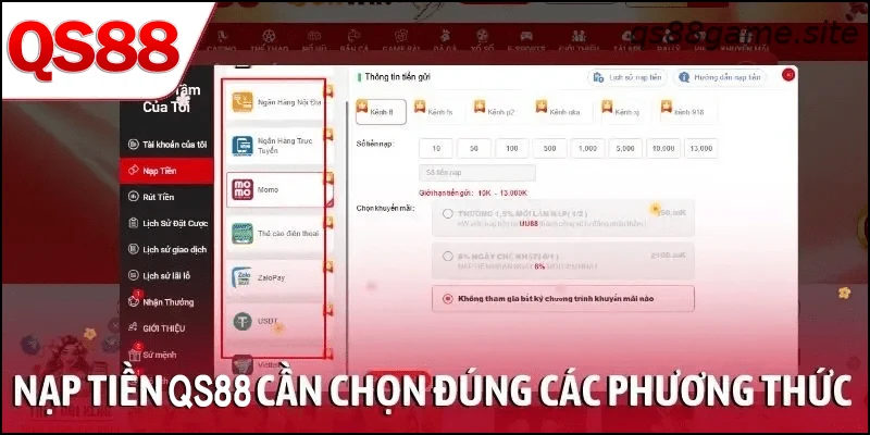 Cách nạp tiền tại QS88 nhanh chóng và an toàn cần chọn đúng phương thức thanh toán được hỗ trợ