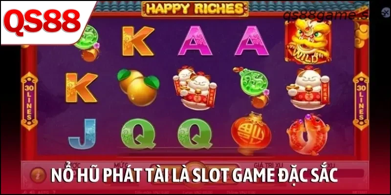 Nổ hũ phát tài là Slot game đặc sắc dành cho người chơi