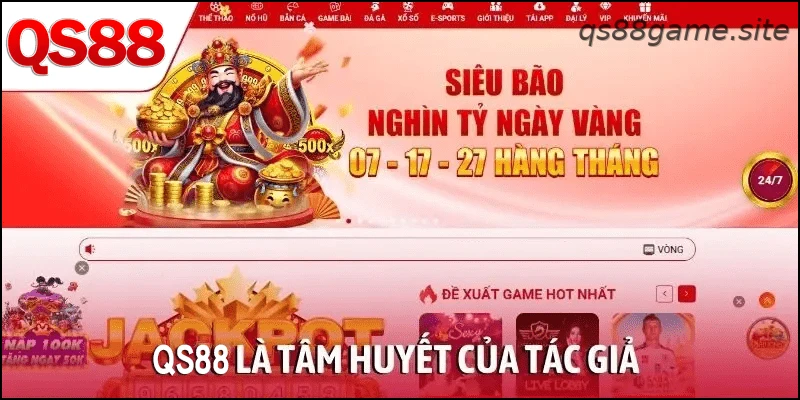 QS88 là tâm huyết của tác giả