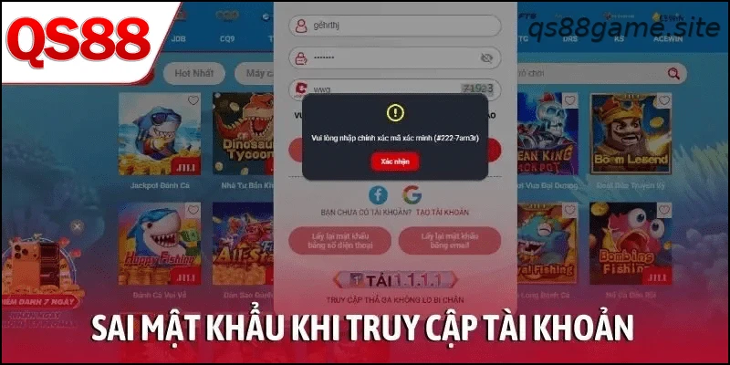 Lỗi sai mật khẩu khi đăng nhập tài khoản QS88