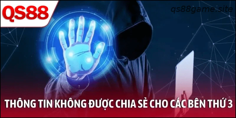 Nguyên tắc bảo vệ dữ liệu và không chia sẻ thông tin cho bên thứ ba